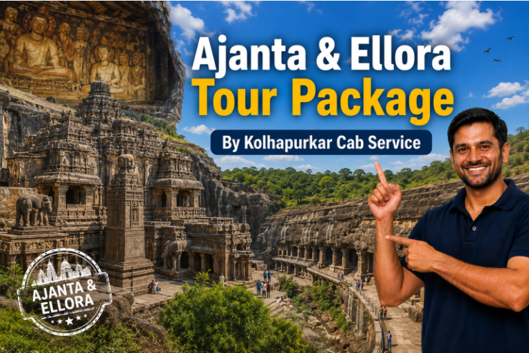 Kolhapurkar Cab Service Ajanta & Ellora Tour Package